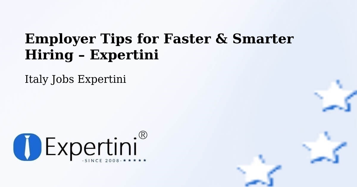 Employer Tips for Hiring & Recruitment – Rubiera - Rubiera, Italy Jobs Expertini